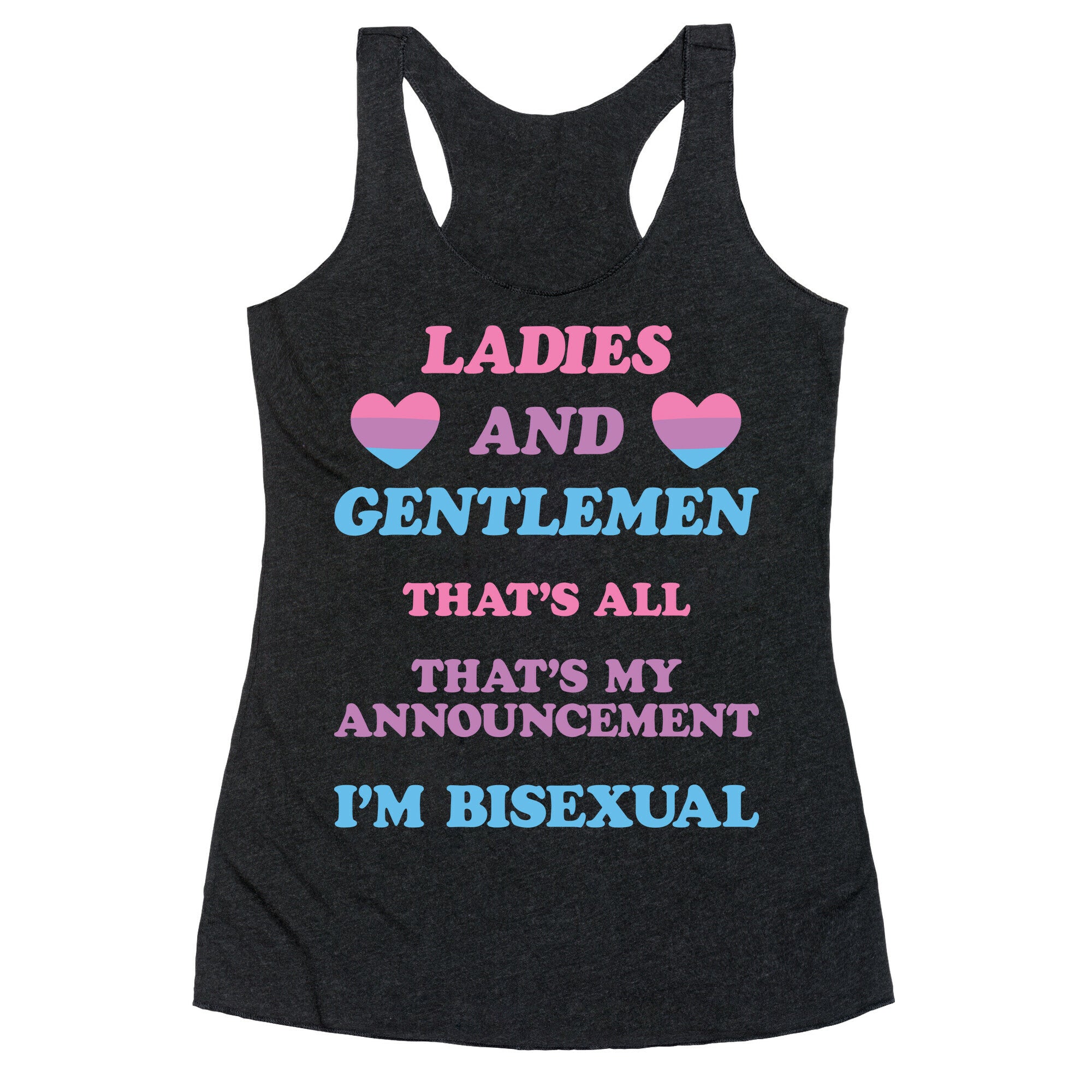 Ladies And Gentlemen I'm Bisexual Racerback Tank