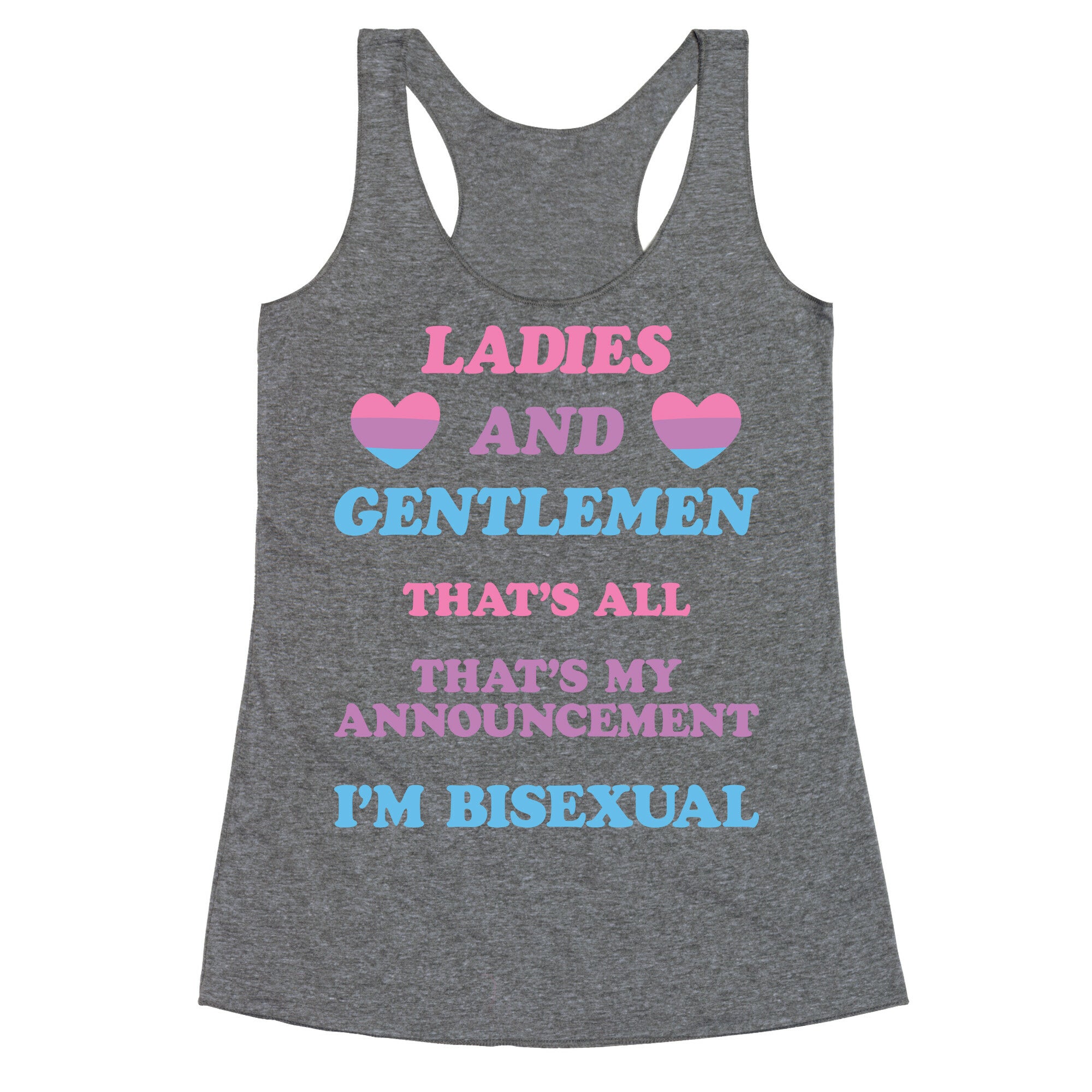 Ladies And Gentlemen I'm Bisexual Racerback Tank