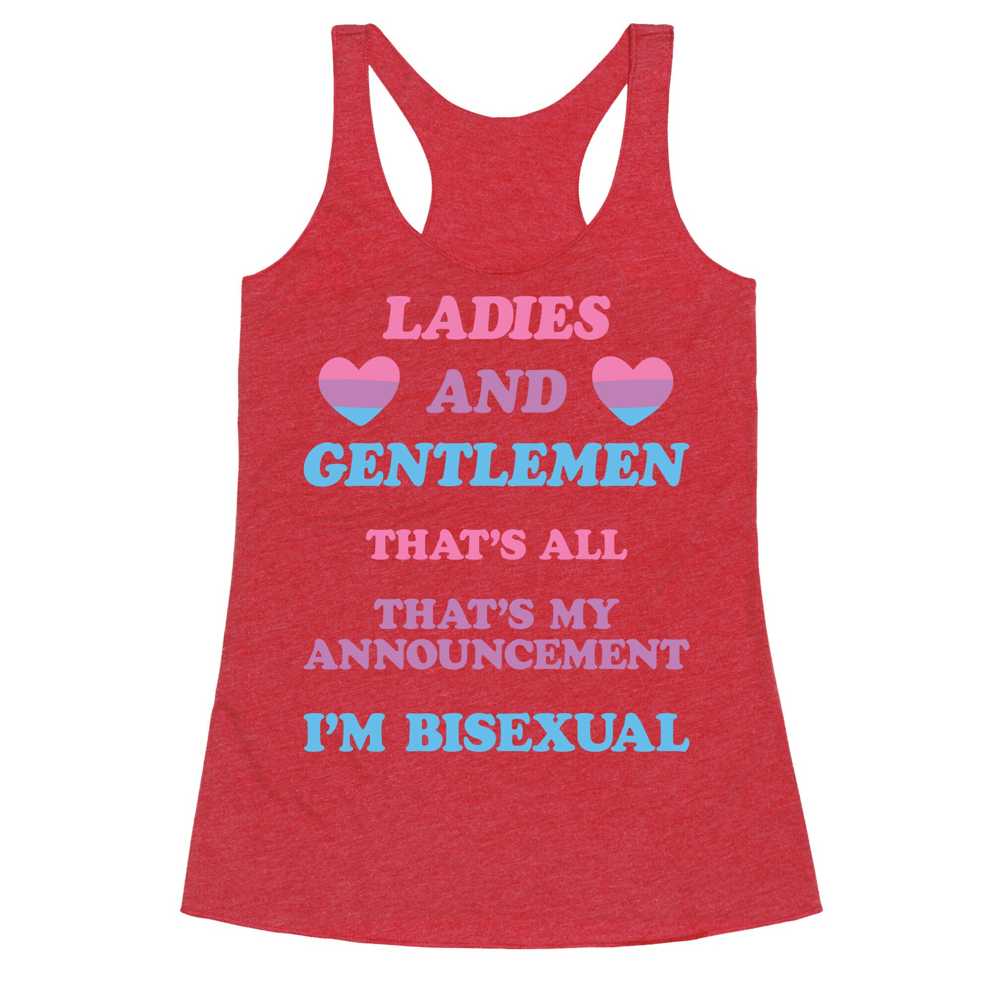 Ladies And Gentlemen I'm Bisexual Racerback Tank