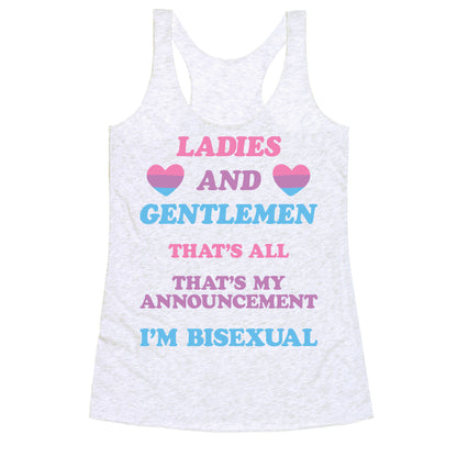 Ladies And Gentlemen I'm Bisexual Racerback Tank