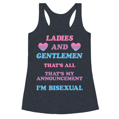 Ladies And Gentlemen I'm Bisexual Racerback Tank