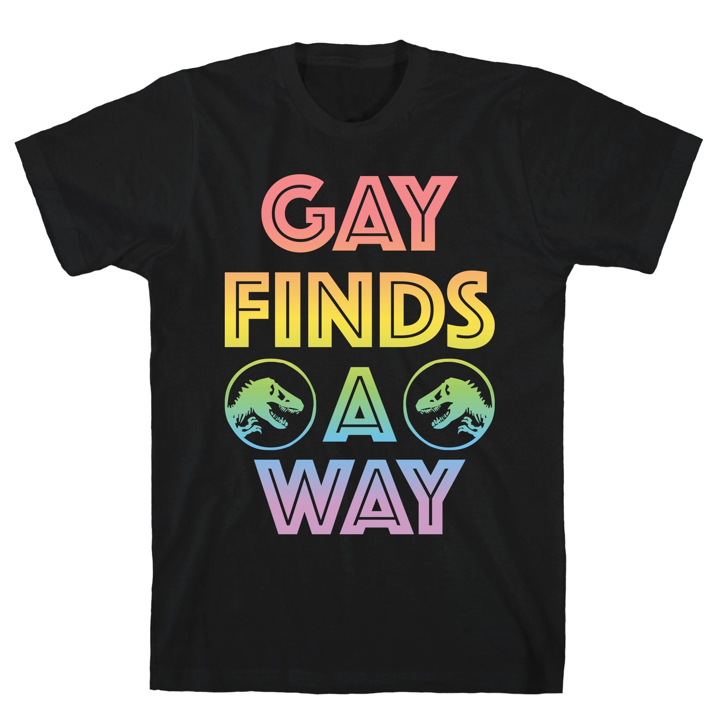 Gay Finds A Way Jurassic Park Parody T-Shirt