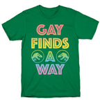 Gay Finds A Way Jurassic Park Parody T-Shirt