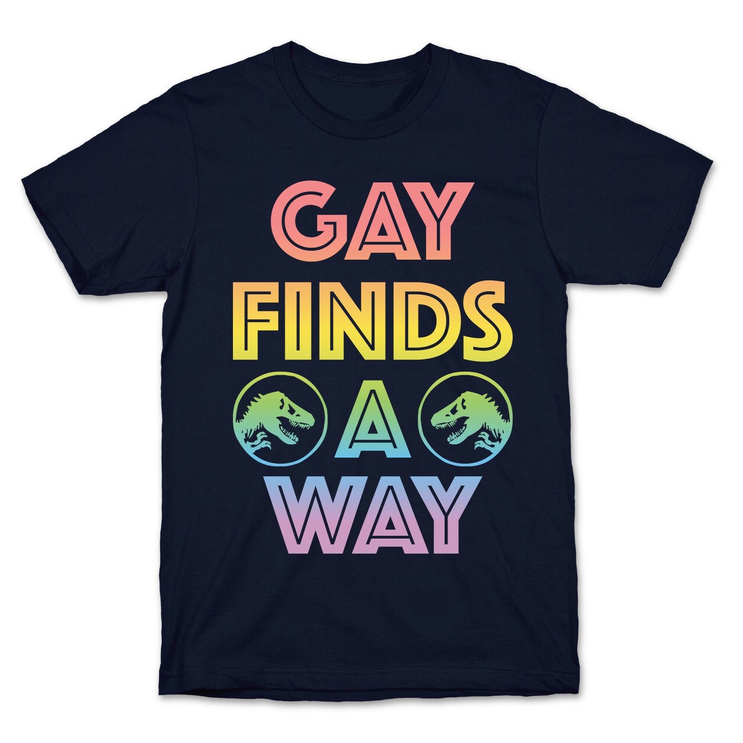 Gay Finds A Way Jurassic Park Parody T-Shirt