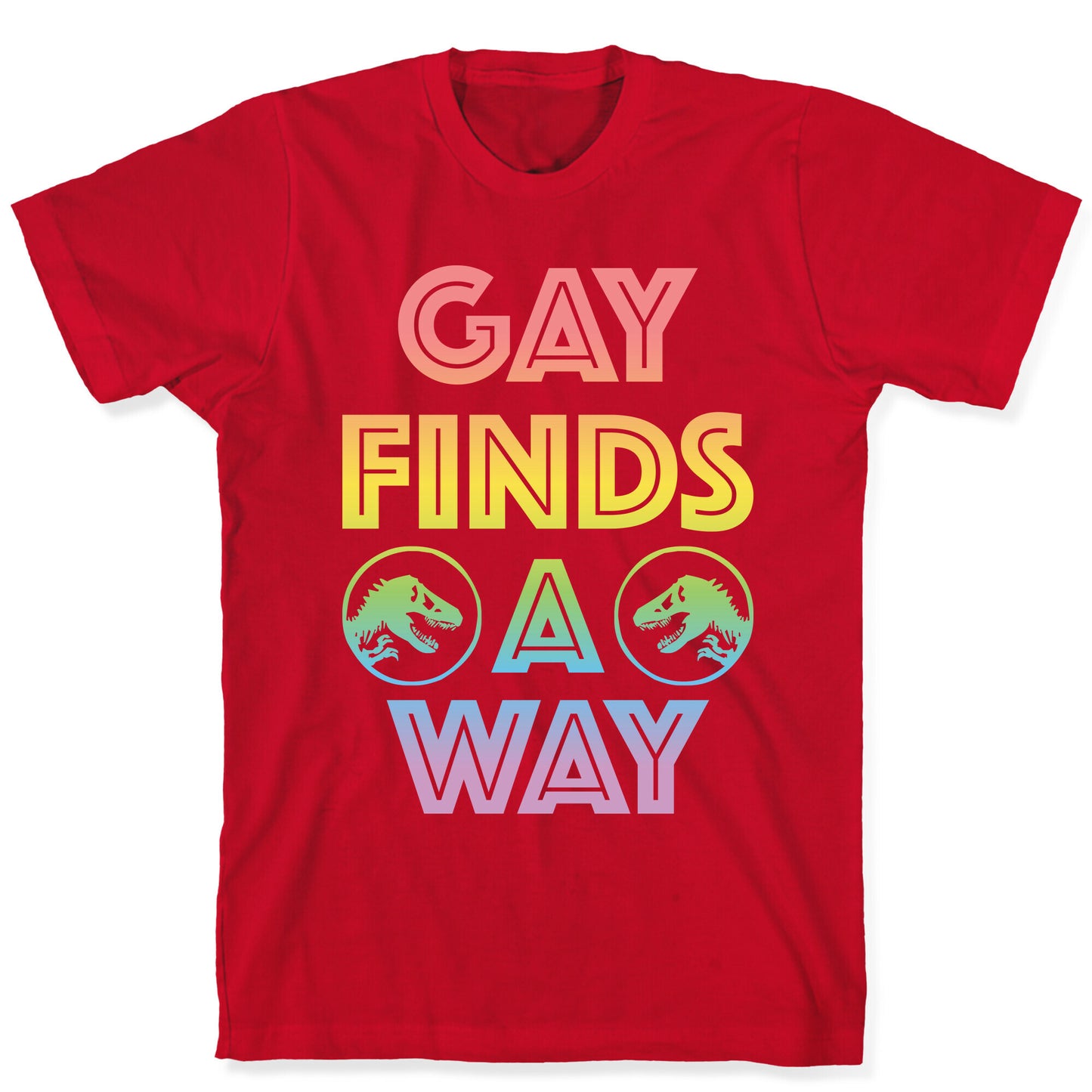 Gay Finds A Way Jurassic Park Parody T-Shirt