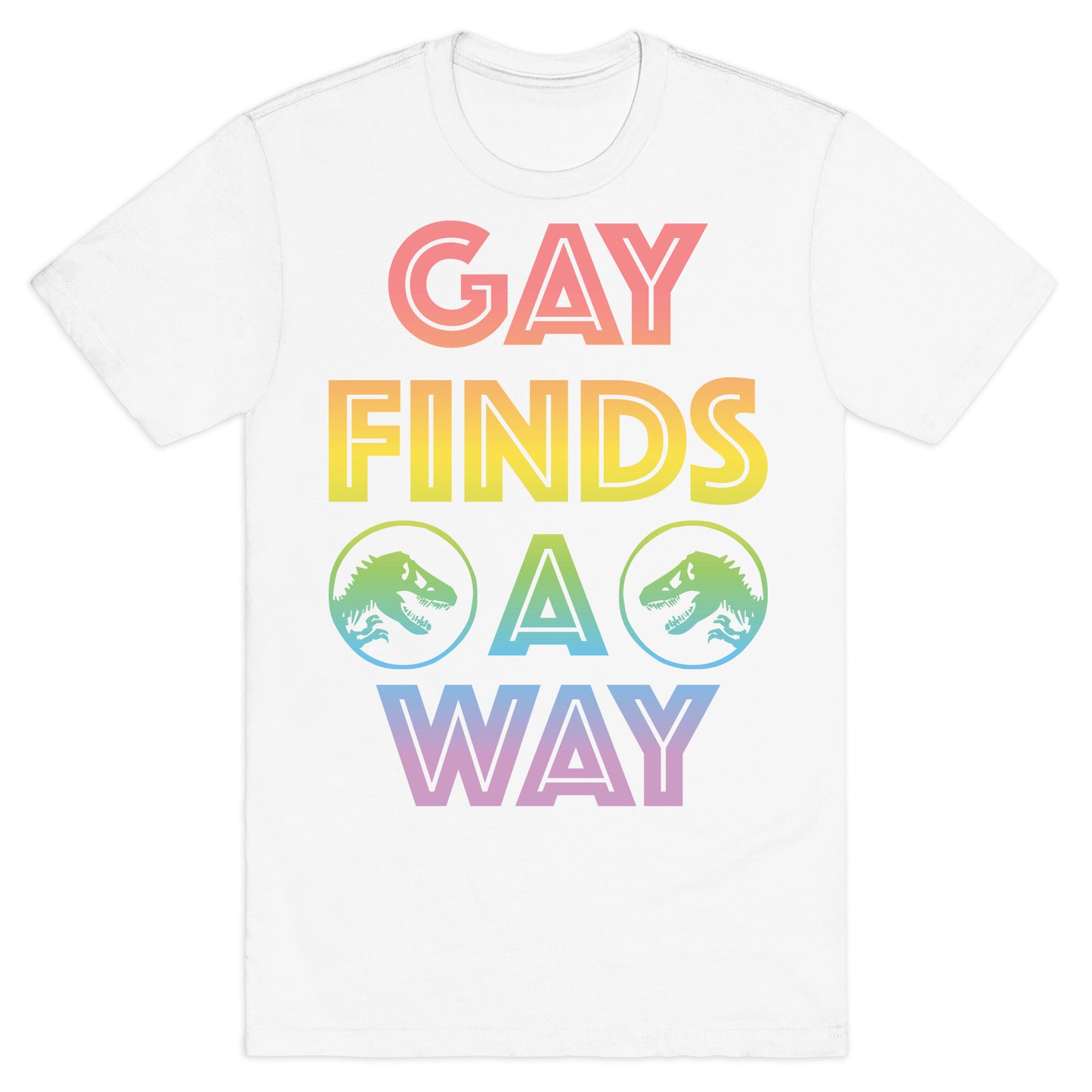 Gay Finds A Way Jurassic Park Parody T-Shirt