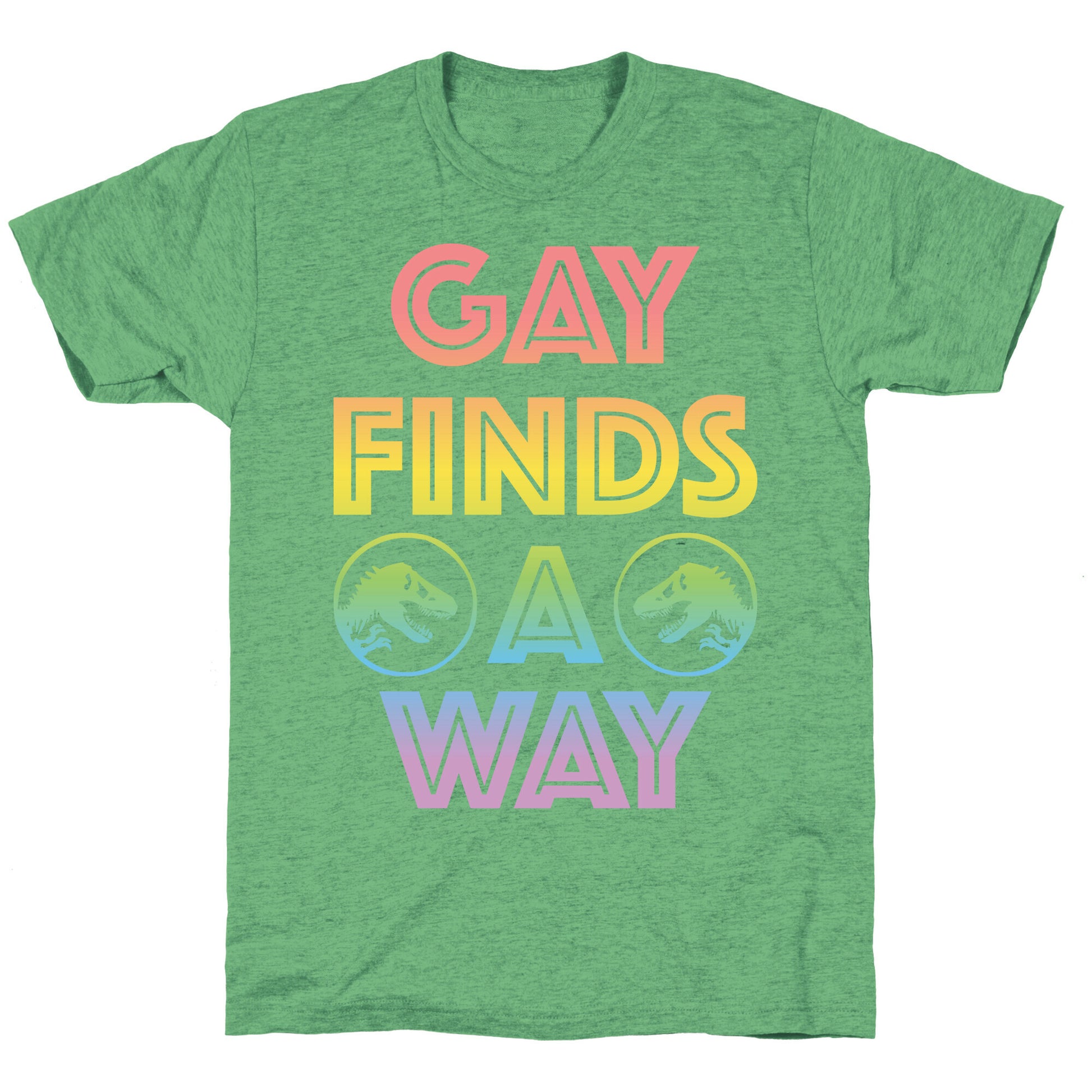 Gay Finds A Way Jurassic Park Parody Unisex Triblend Tee
