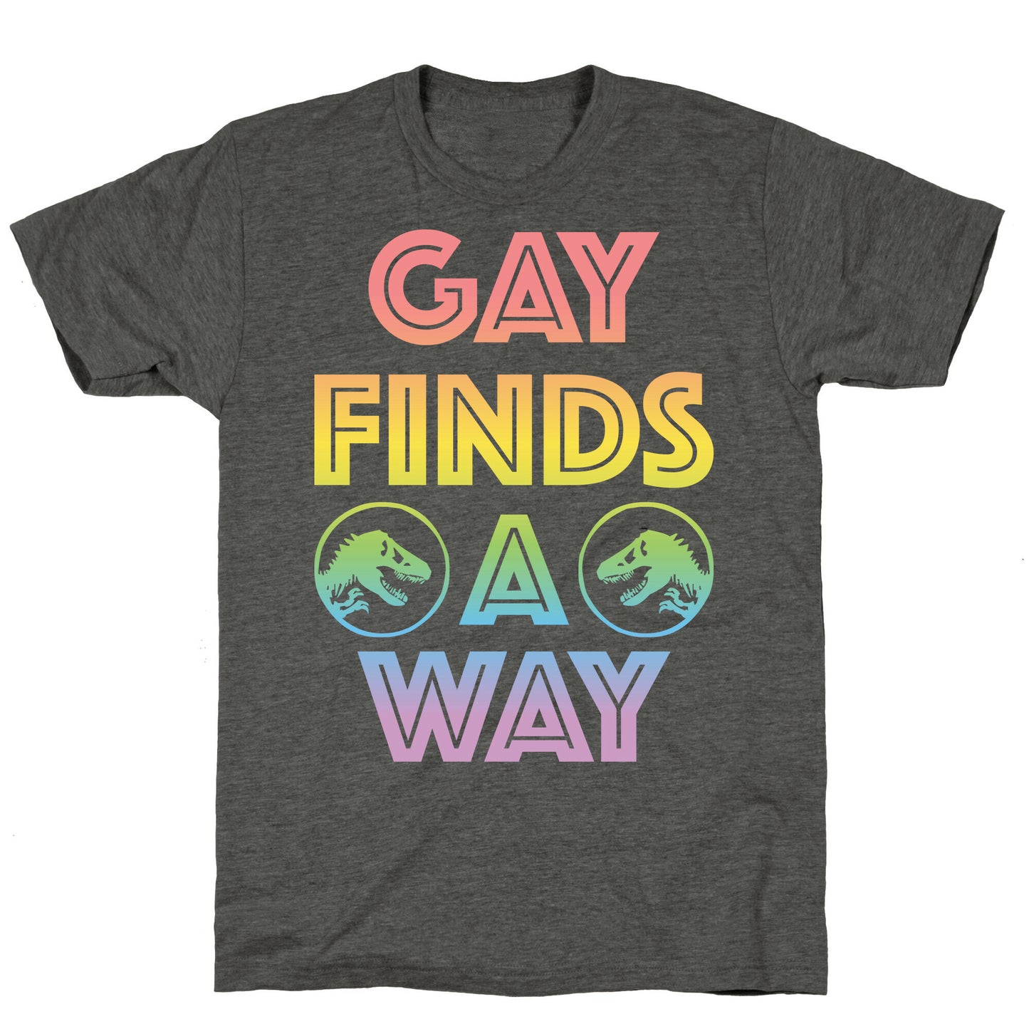 Gay Finds A Way Jurassic Park Parody Unisex Triblend Tee