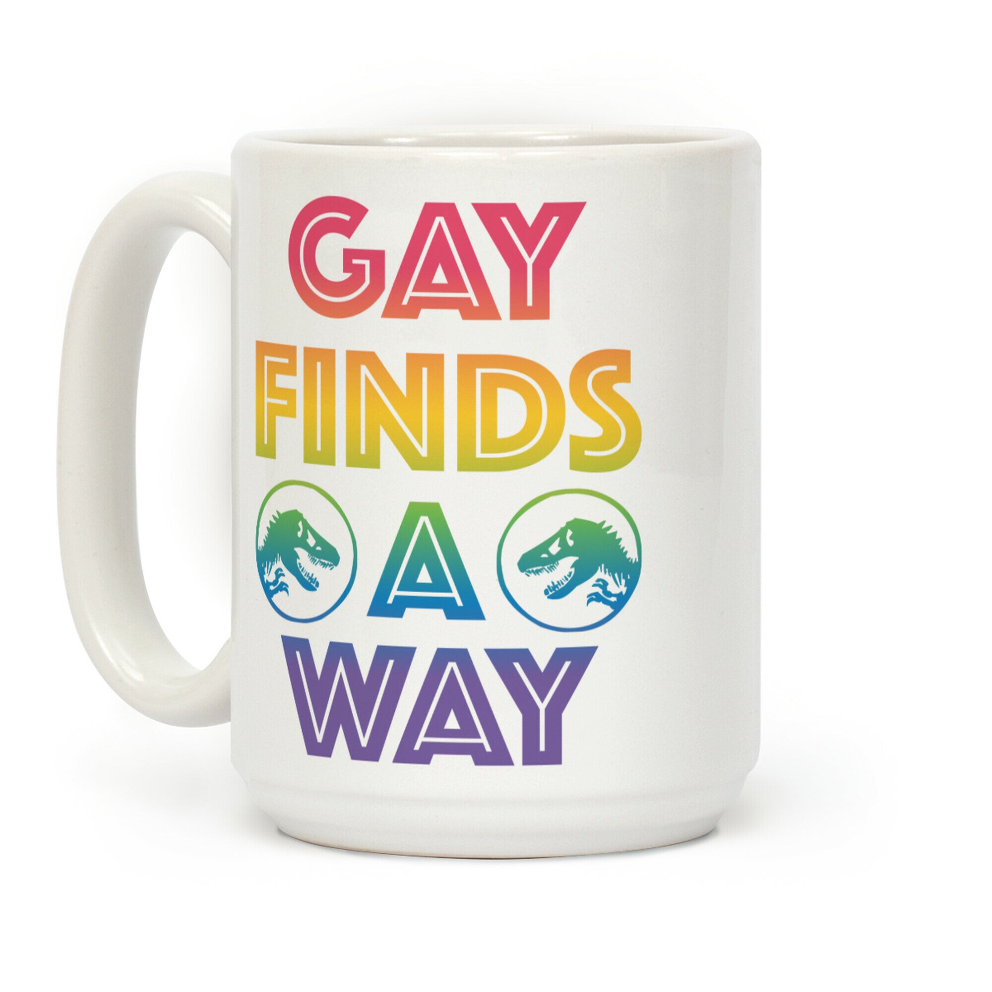 Gay Finds A Way Jurassic Park Parody Coffee Mug