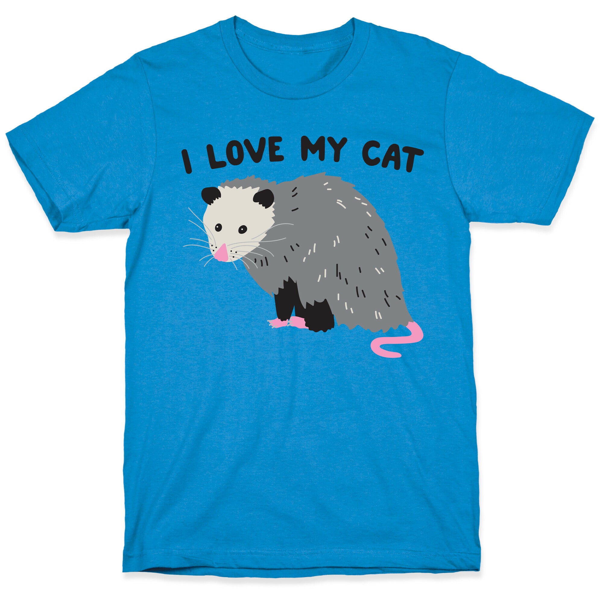 I Love My Cat Opossum T-Shirt