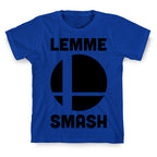 Lemme Smash T-Shirt