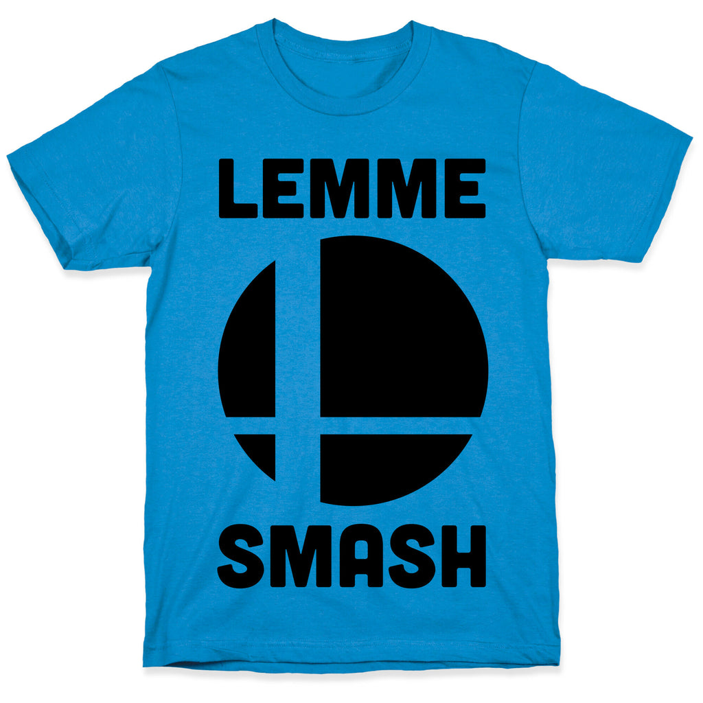 Lemme Smash T-Shirt