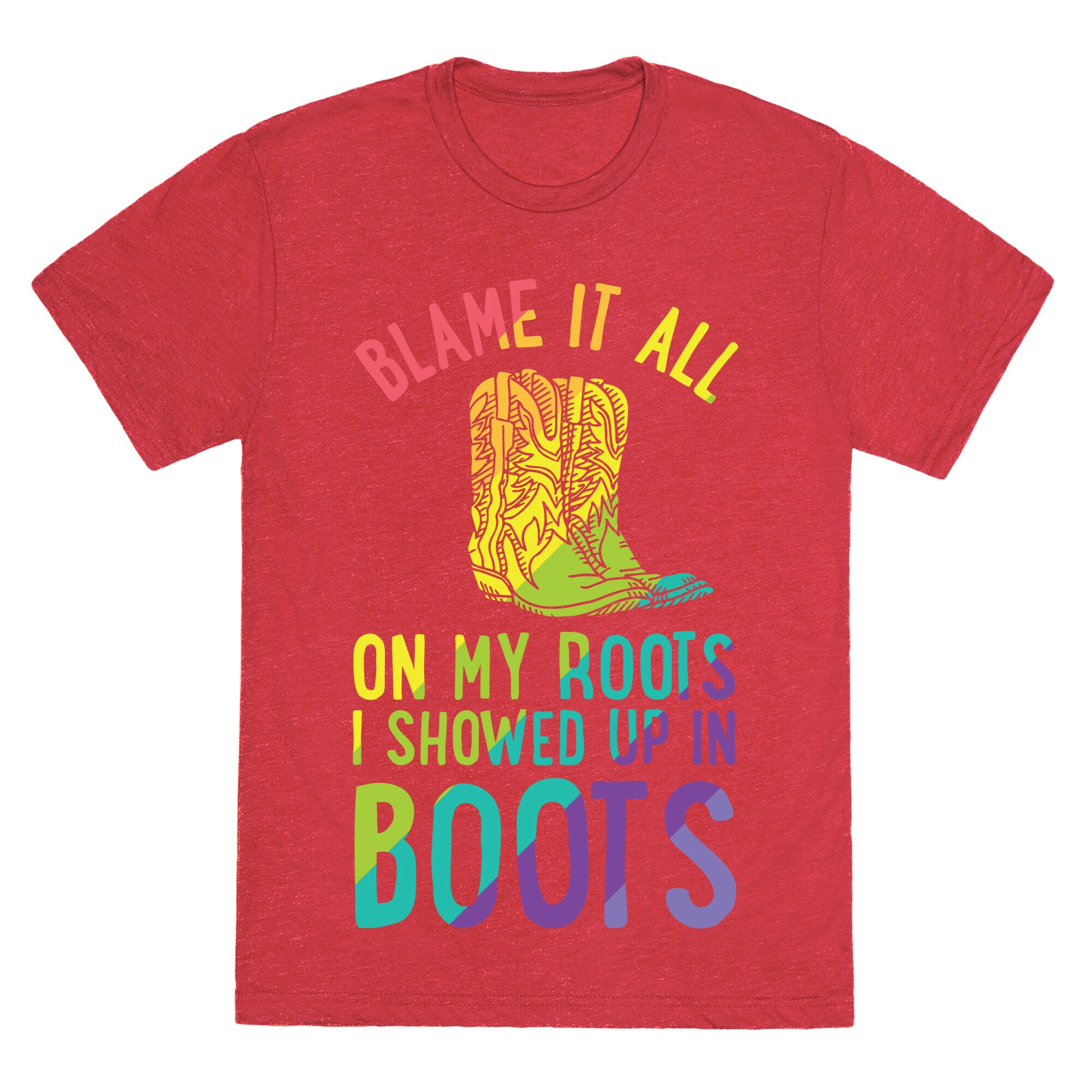 Blame It All On My Roots LGBTQ+ Unisex Triblend Tee
