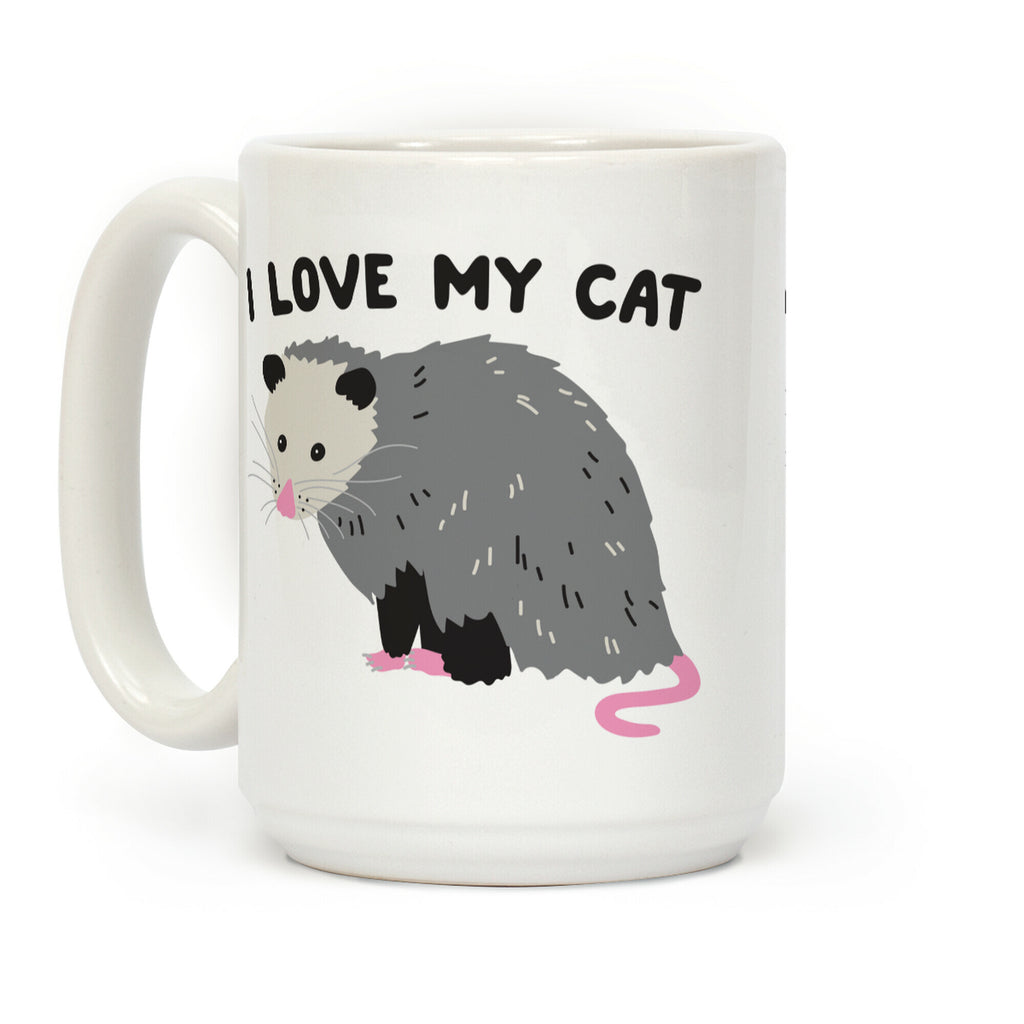 I Love My Cat Opossum Coffee Mug