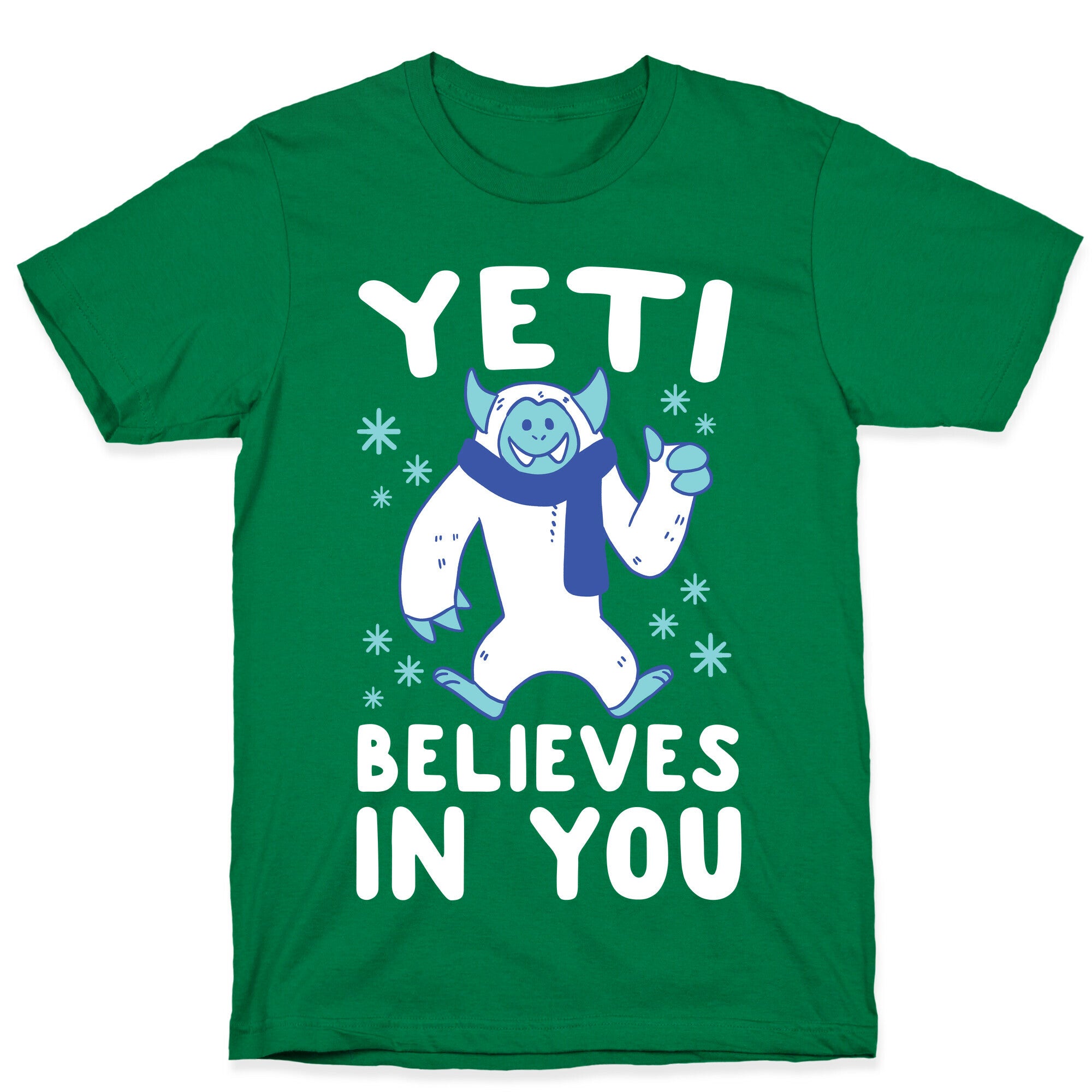 Yeti Believes In You T-Shirt