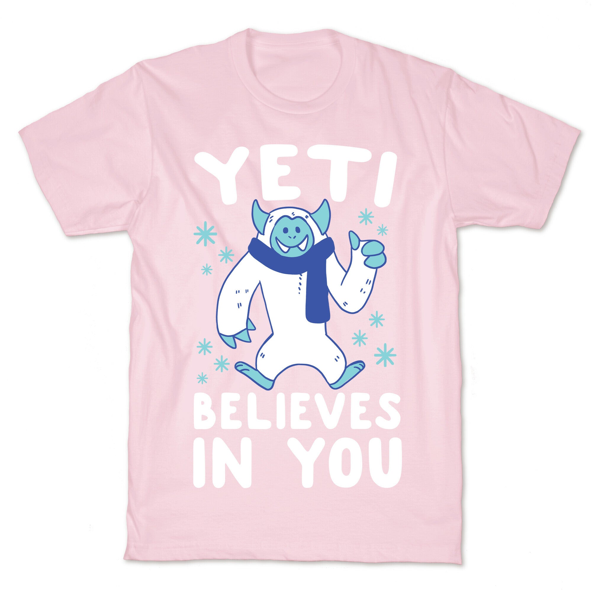Yeti Believes In You T-Shirt