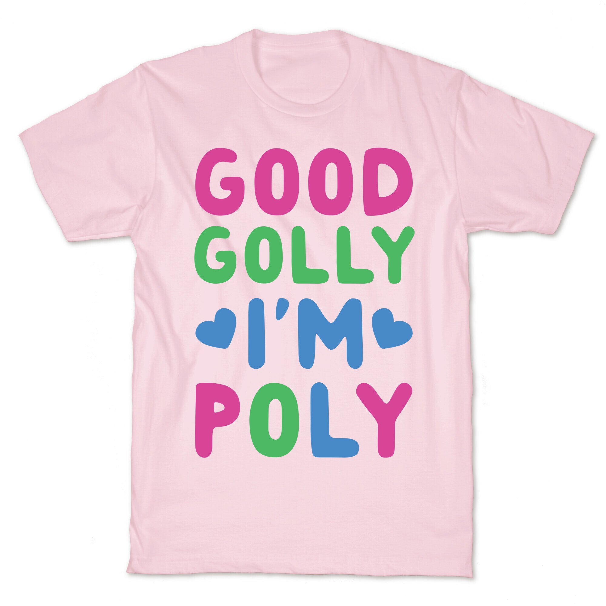 Good Golly, I'm Poly T-Shirt