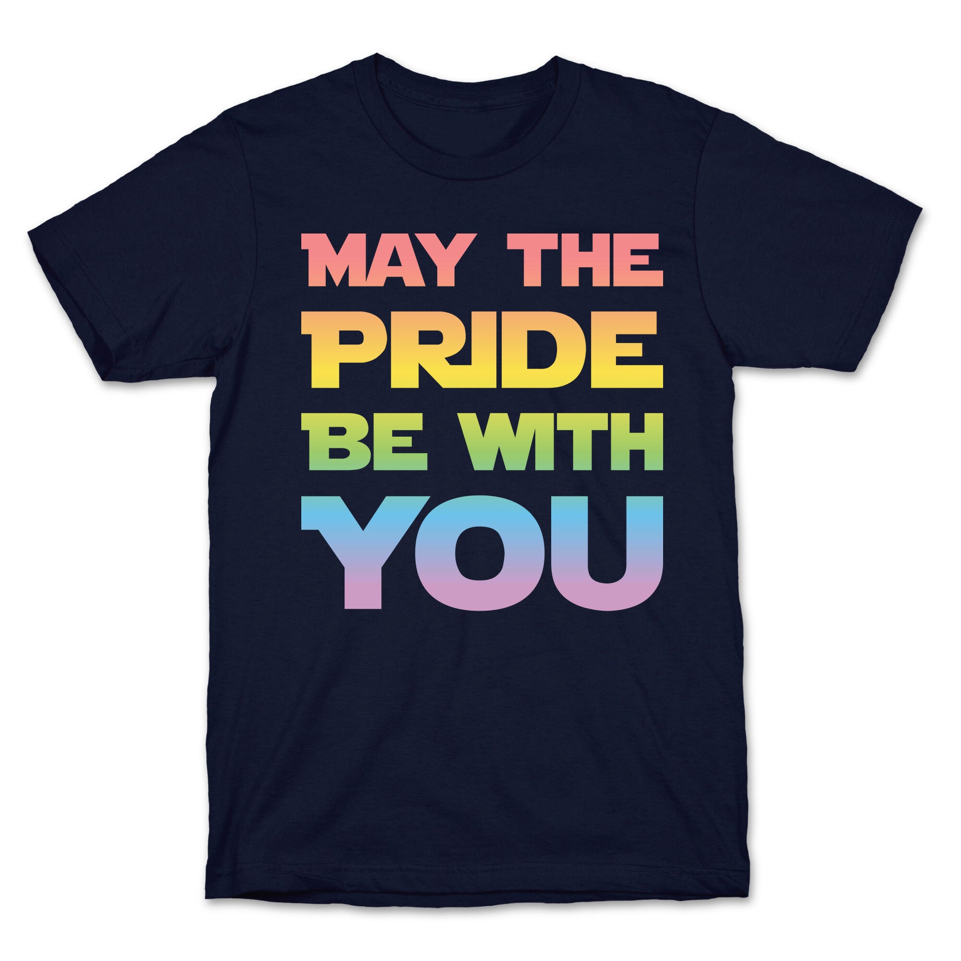 May The Pride Be With You Parody T-Shirt