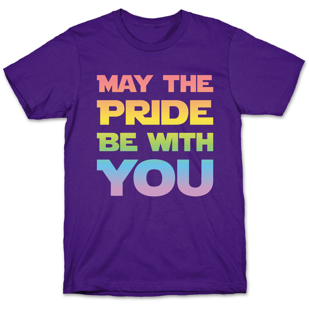 May The Pride Be With You Parody T-Shirt