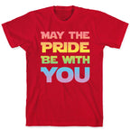 May The Pride Be With You Parody T-Shirt
