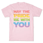 May The Pride Be With You Parody T-Shirt