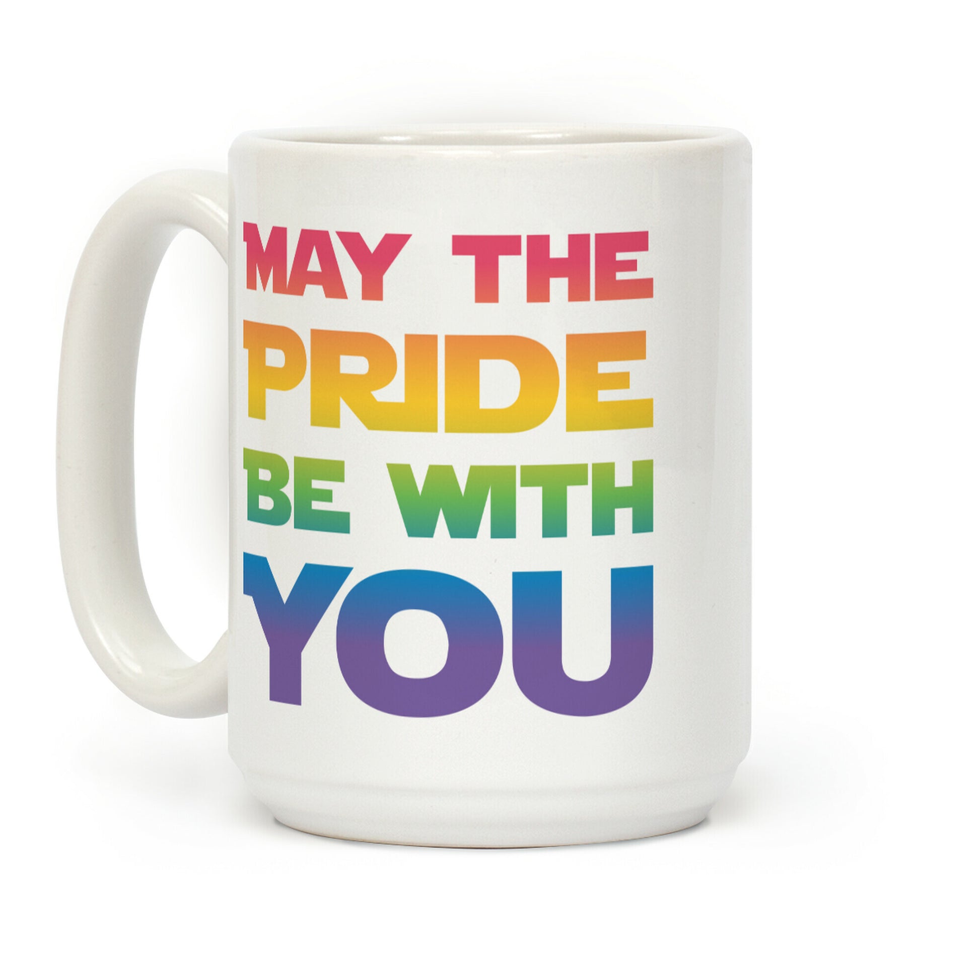 May The Pride Be With You Parody Coffee Mug