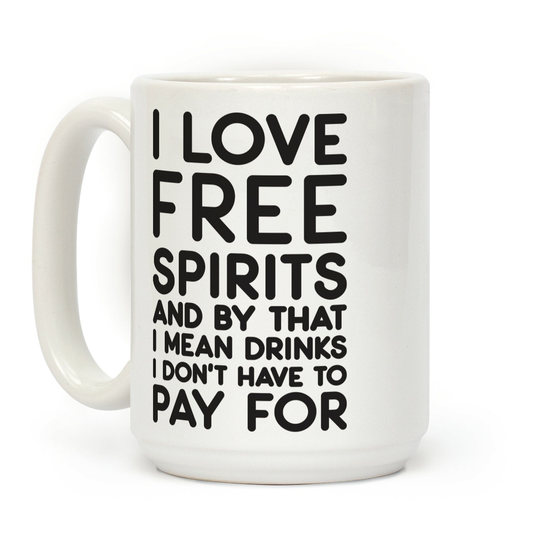 I Love Free Spirits Coffee Mug