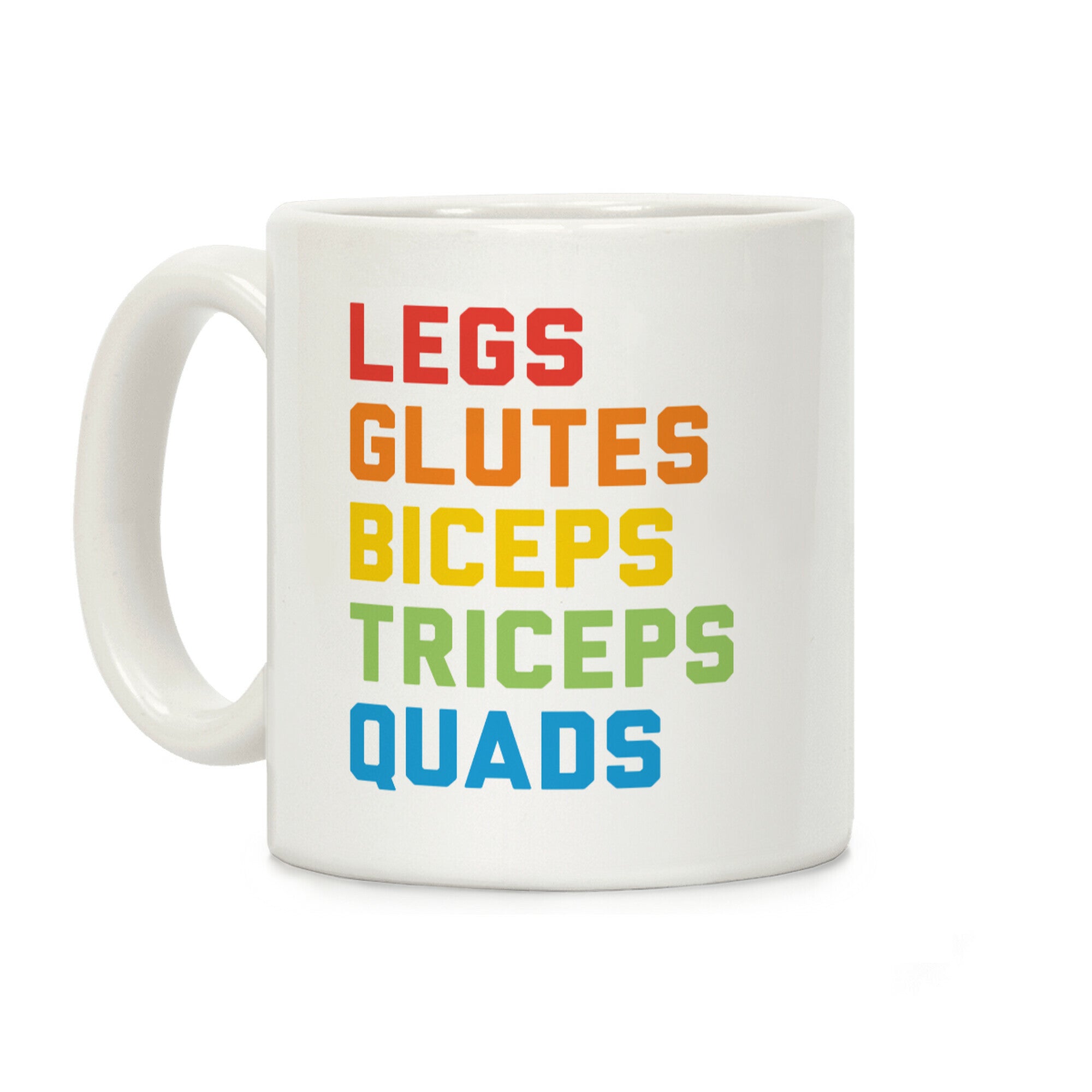 Legs Glutes Biceps Triceps Quads LGBTQ Fitness Coffee Mug