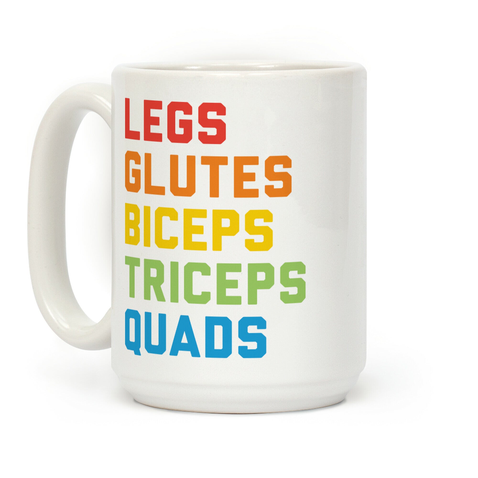 Legs Glutes Biceps Triceps Quads LGBTQ Fitness Coffee Mug