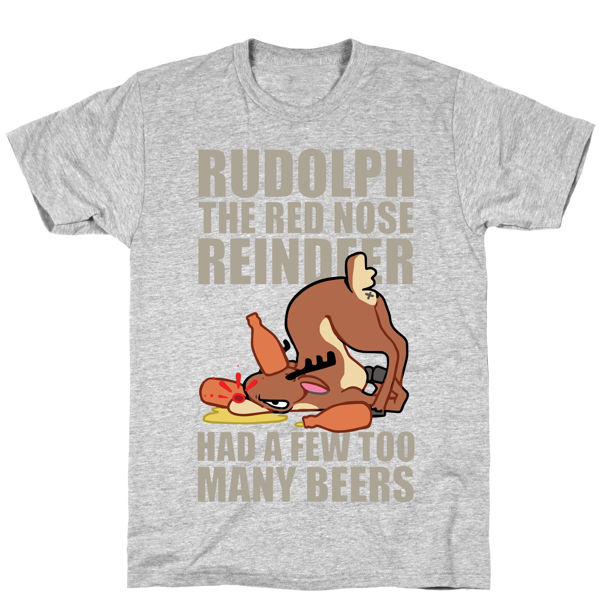Rudolph The Red Nose Reindeer Had A Few Too Many Beers T-Shirt