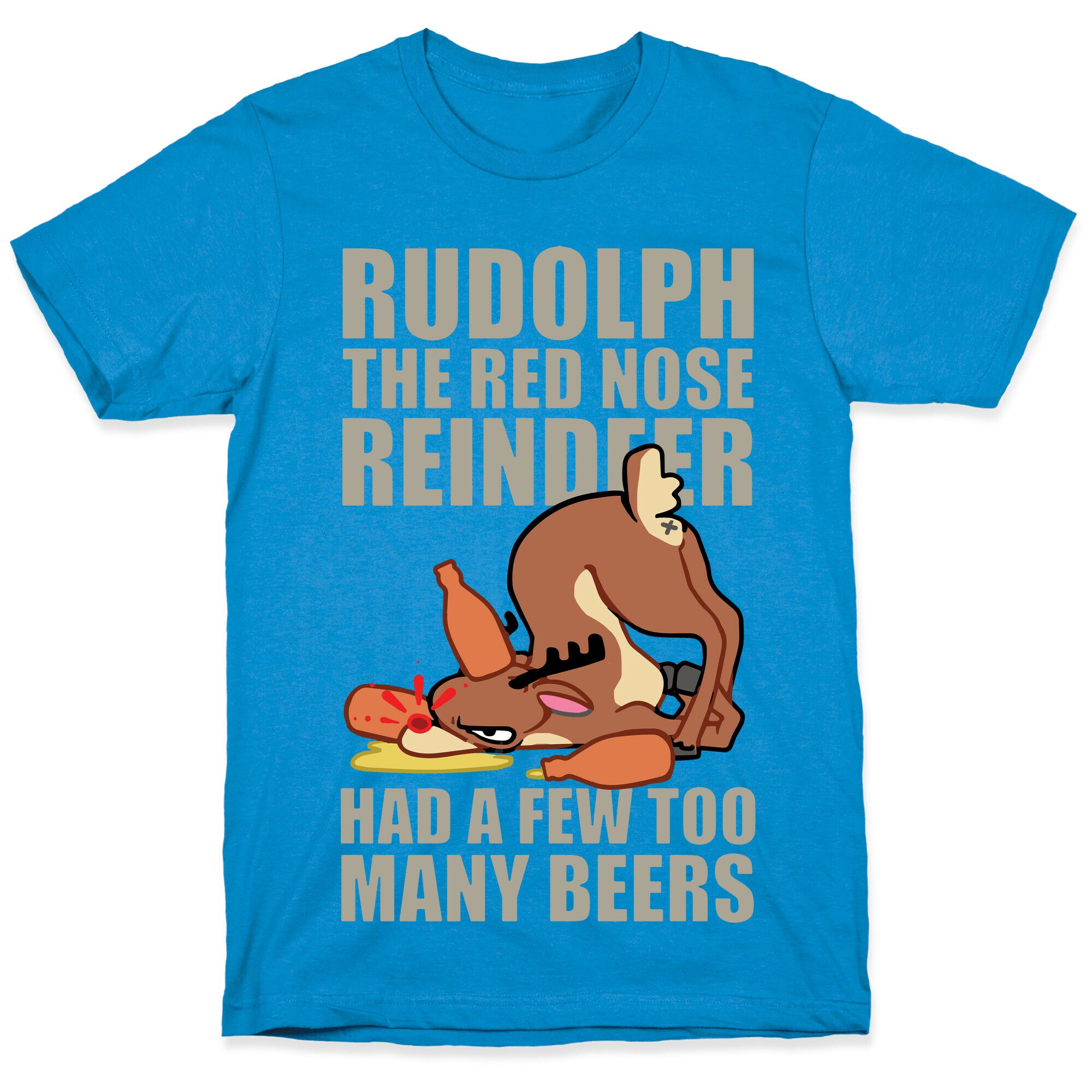 Rudolph The Red Nose Reindeer Had A Few Too Many Beers T-Shirt