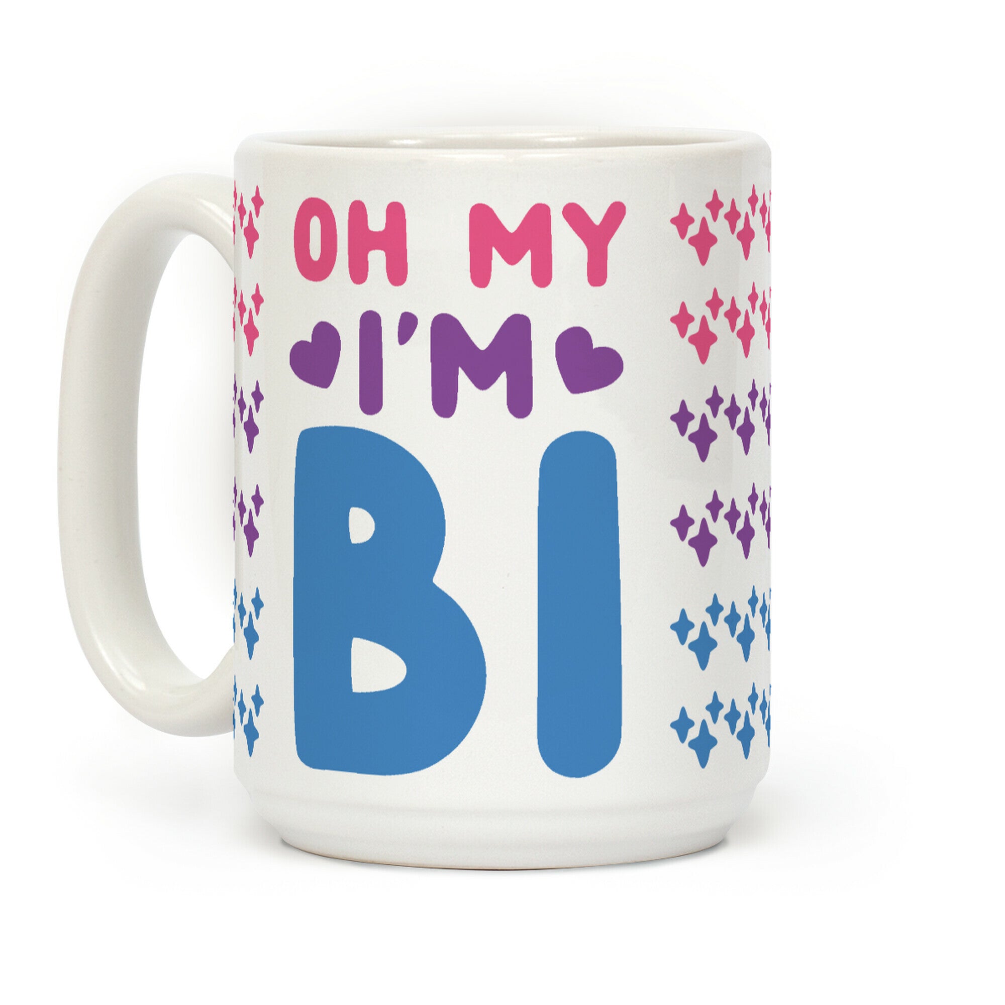 Oh My, I'm Bi Coffee Mug