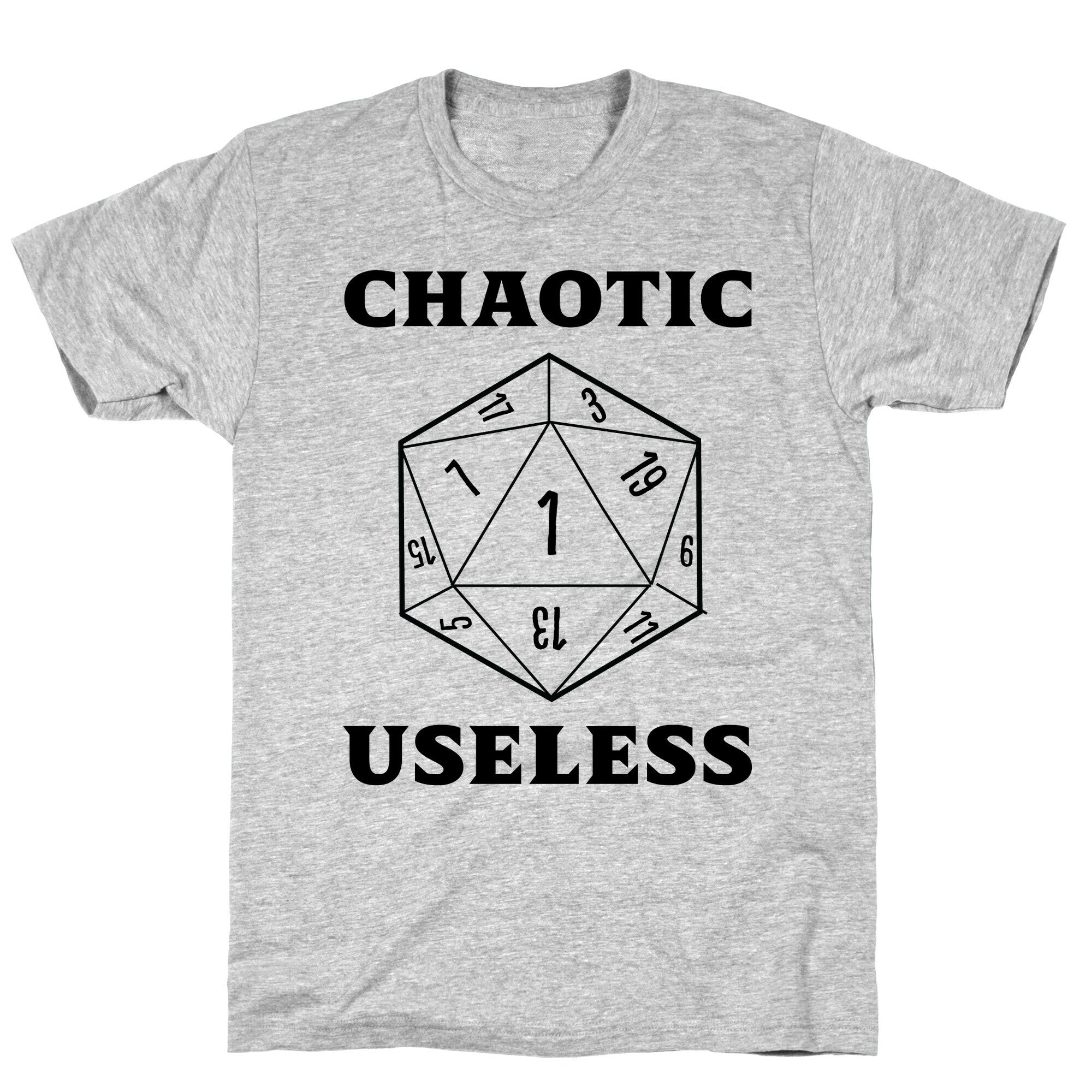 Chaotic Useless  T-Shirt