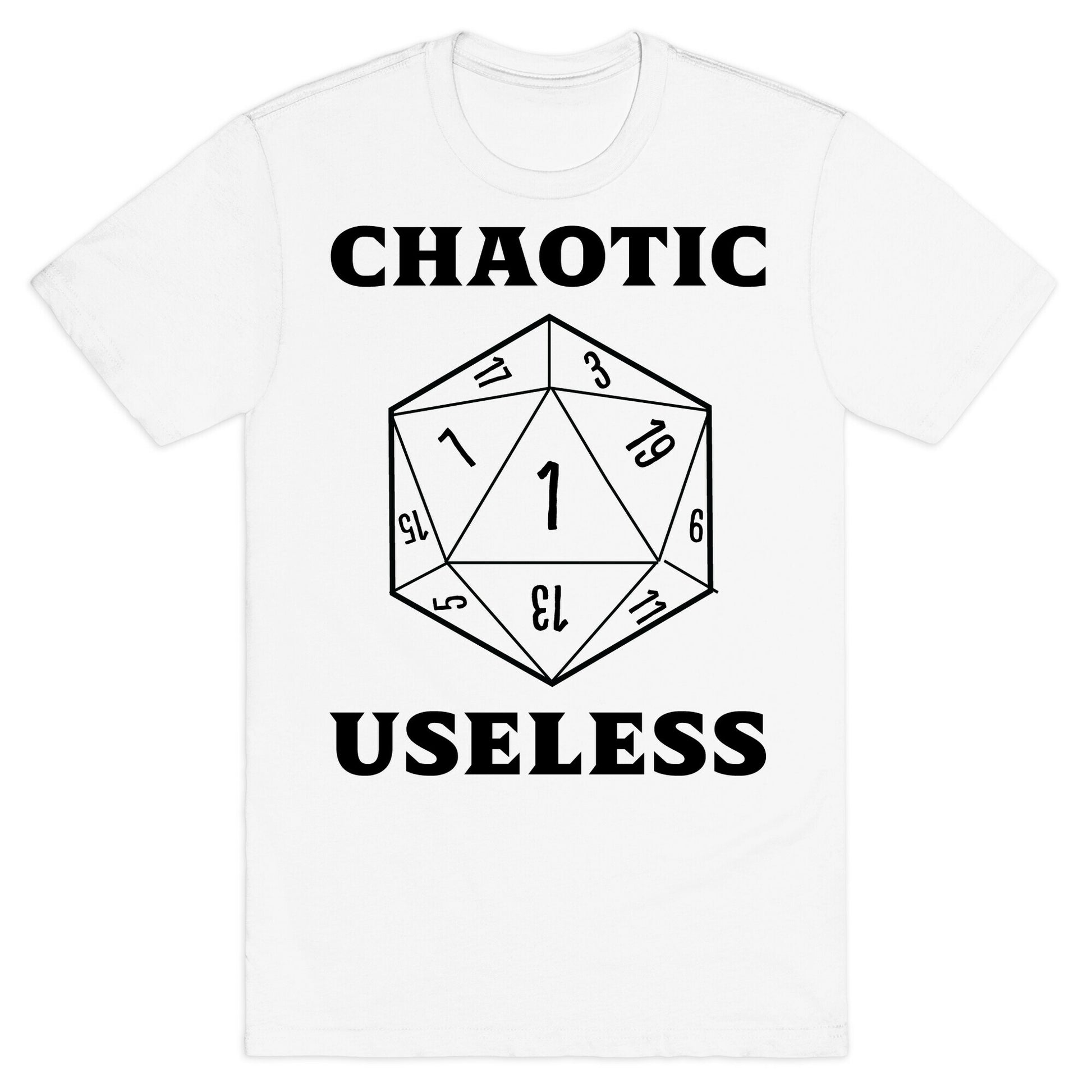 Chaotic Useless  T-Shirt