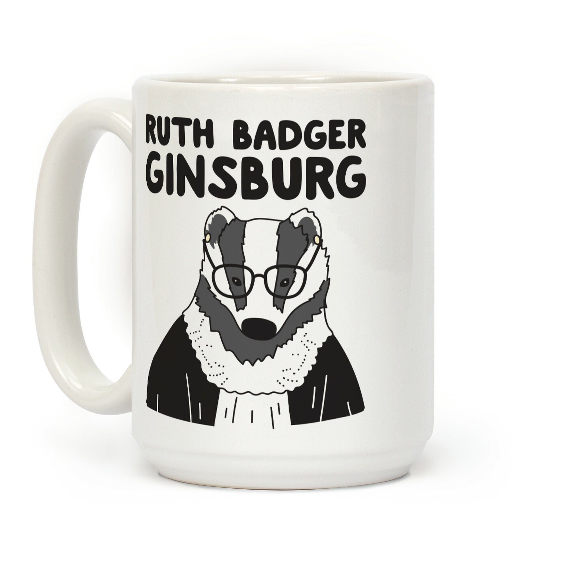 Ruth Badger Badger Ginsburg Coffee Mug