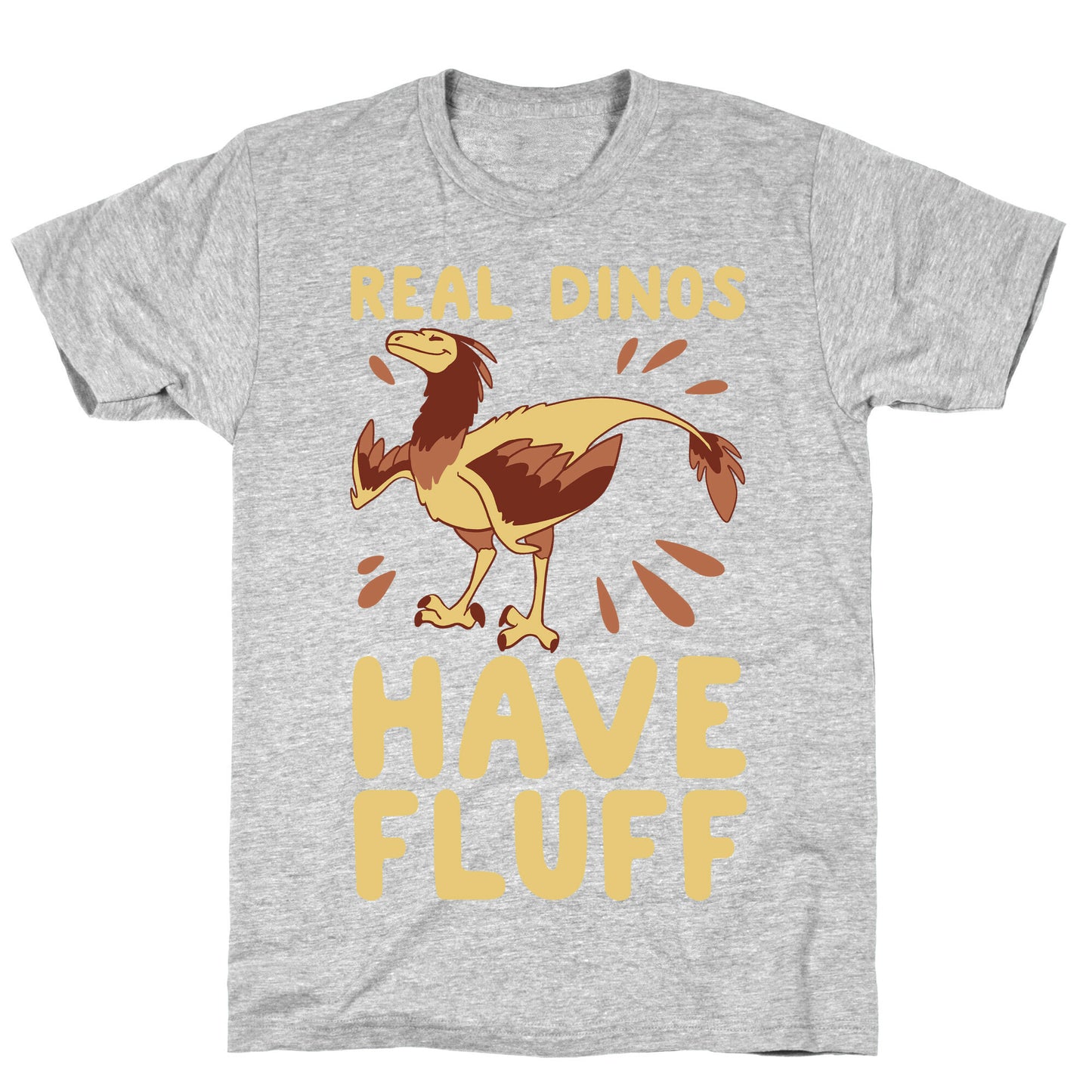 Real Dinos Have Fluff T-Shirt