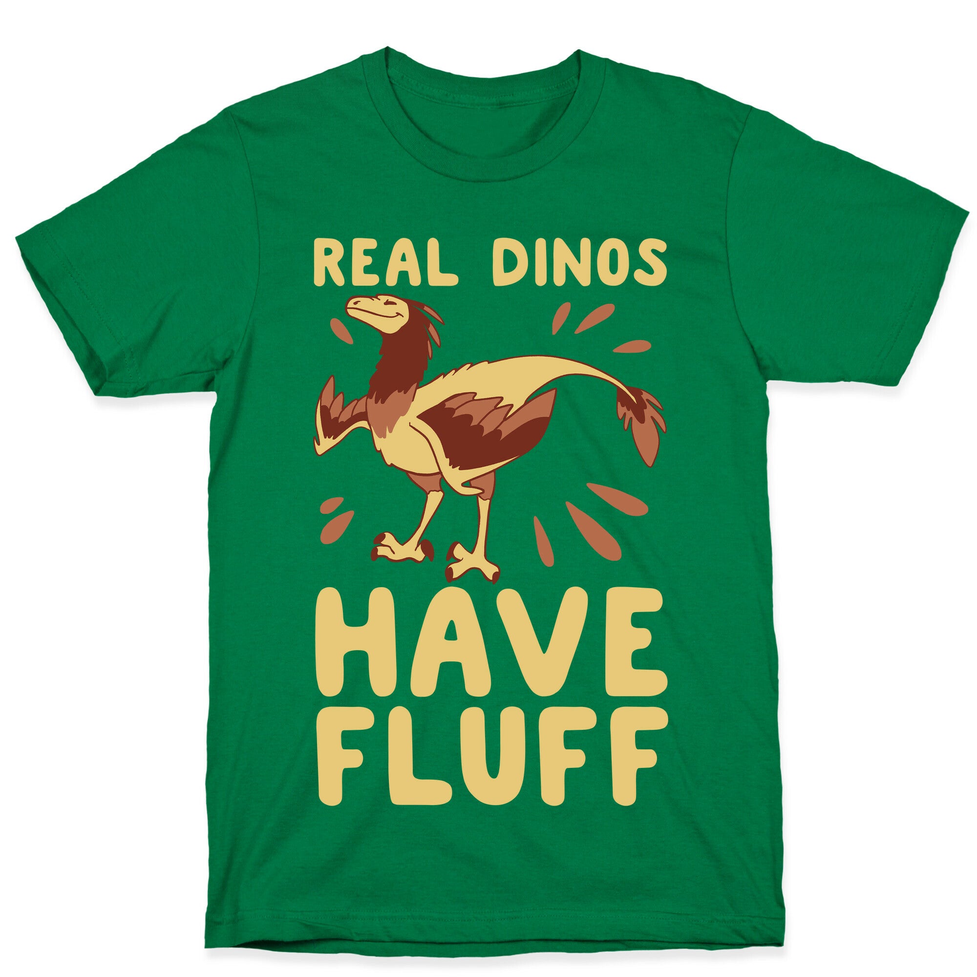 Real Dinos Have Fluff T-Shirt