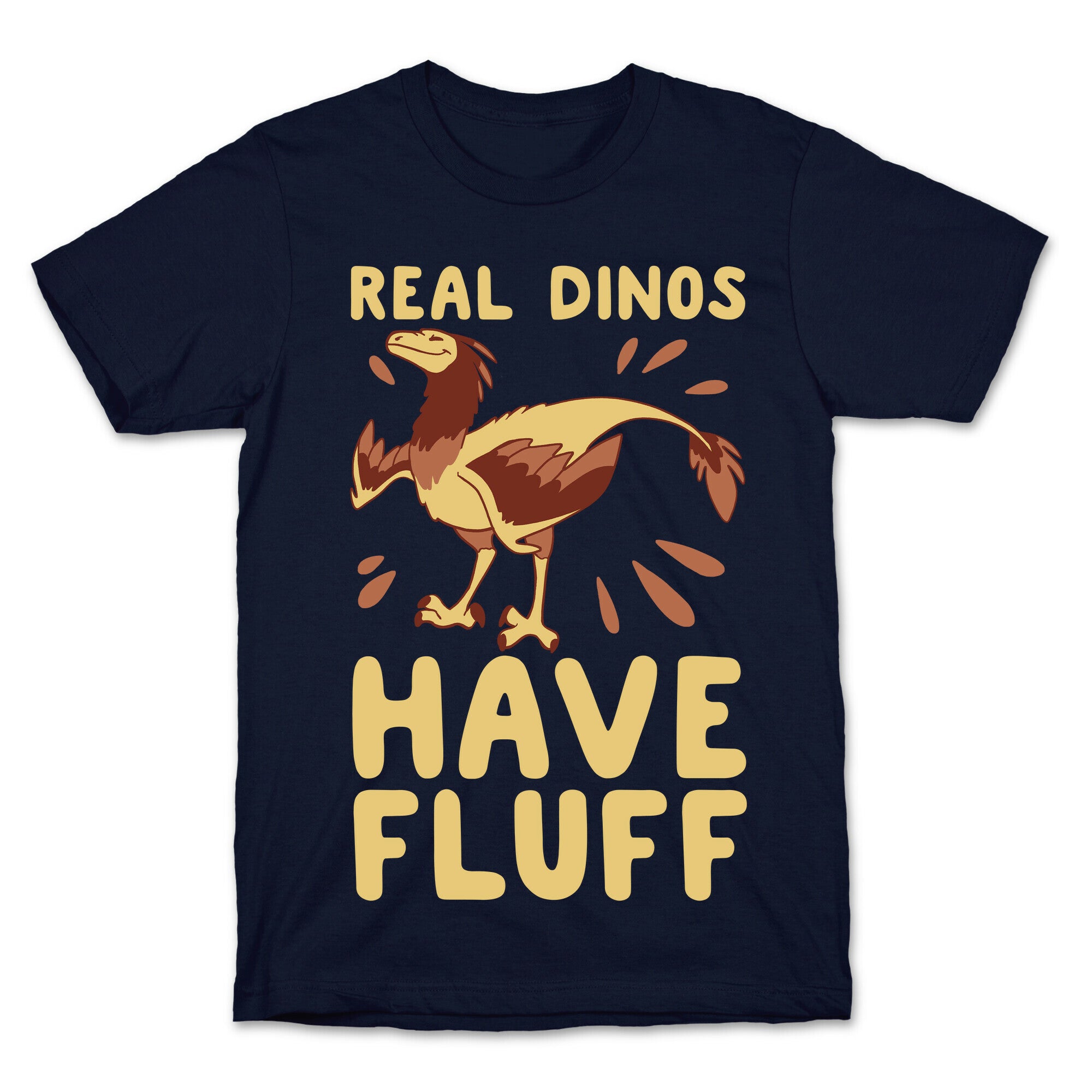 Real Dinos Have Fluff T-Shirt