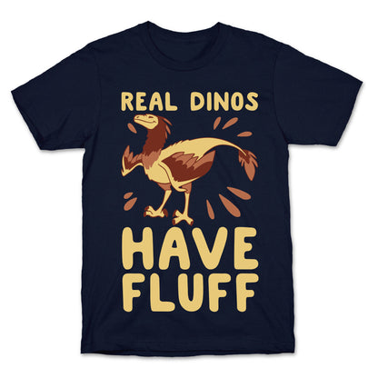 Real Dinos Have Fluff T-Shirt