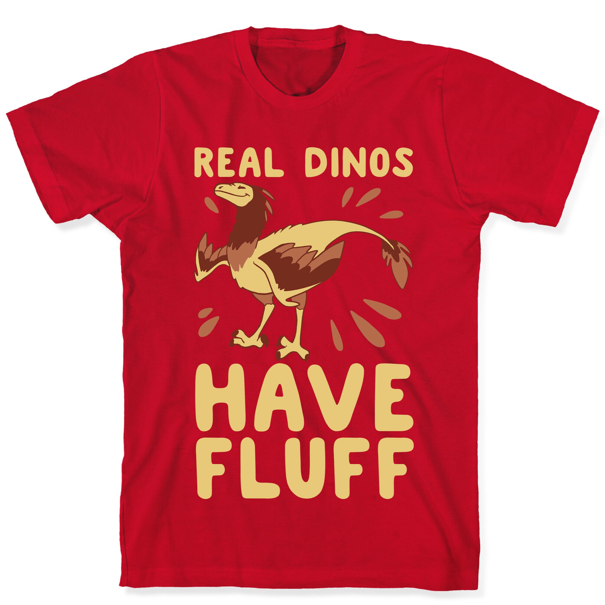 Real Dinos Have Fluff T-Shirt