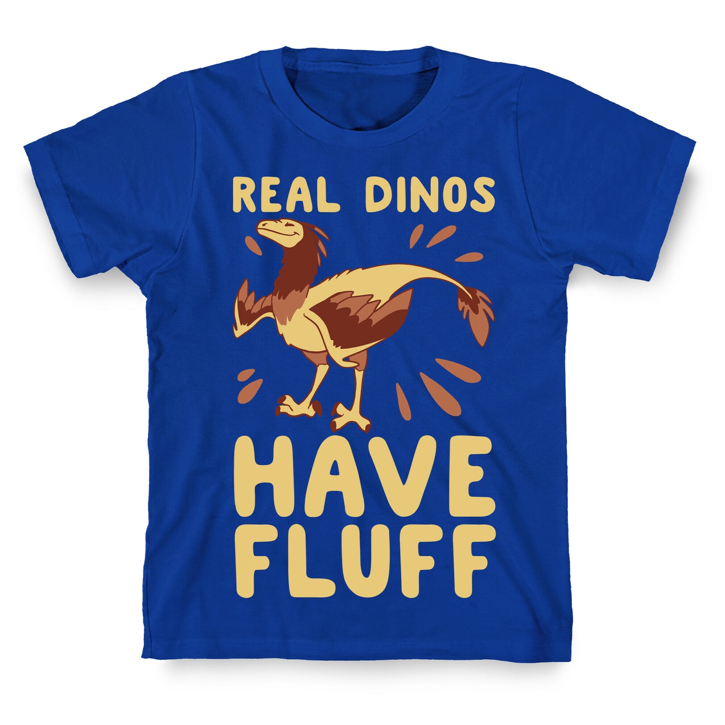 Real Dinos Have Fluff T-Shirt