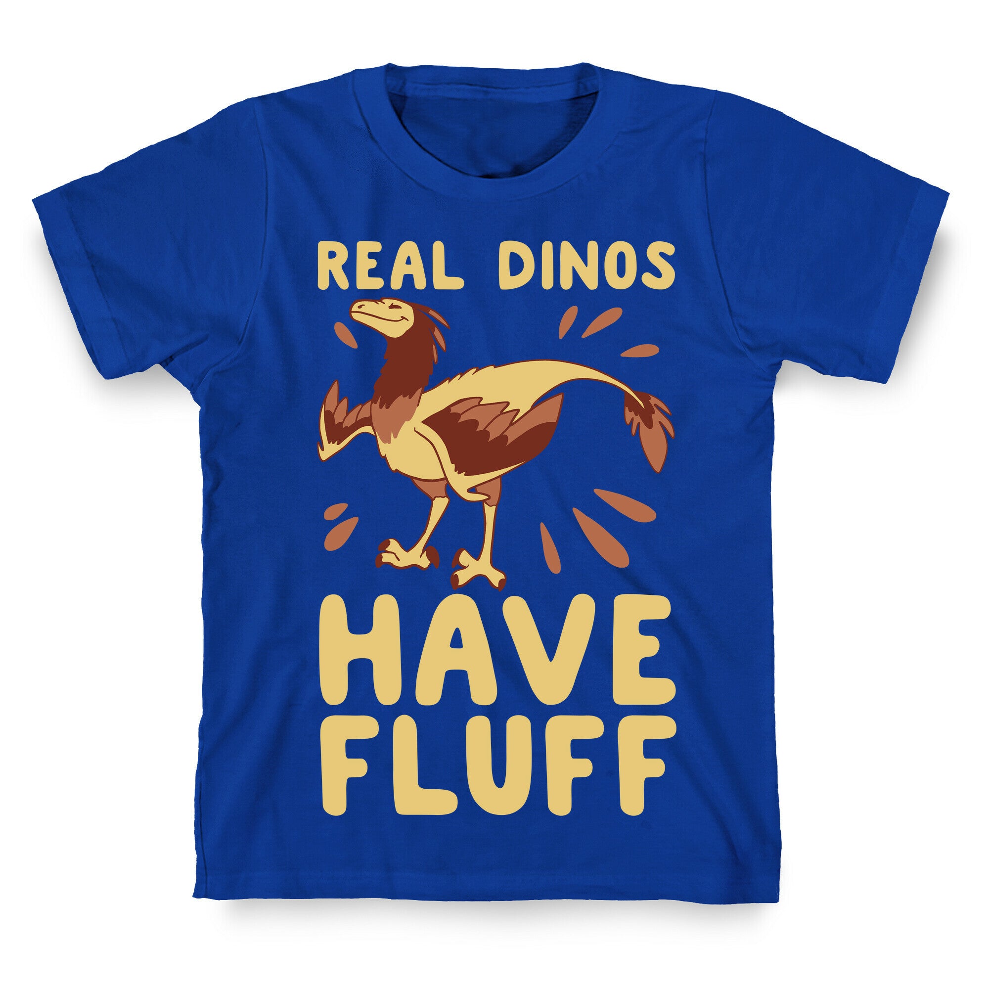 Real Dinos Have Fluff T-Shirt