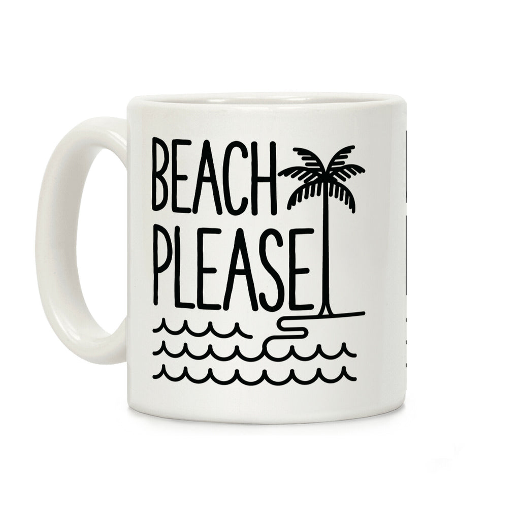 Beach Please Coffee Mug