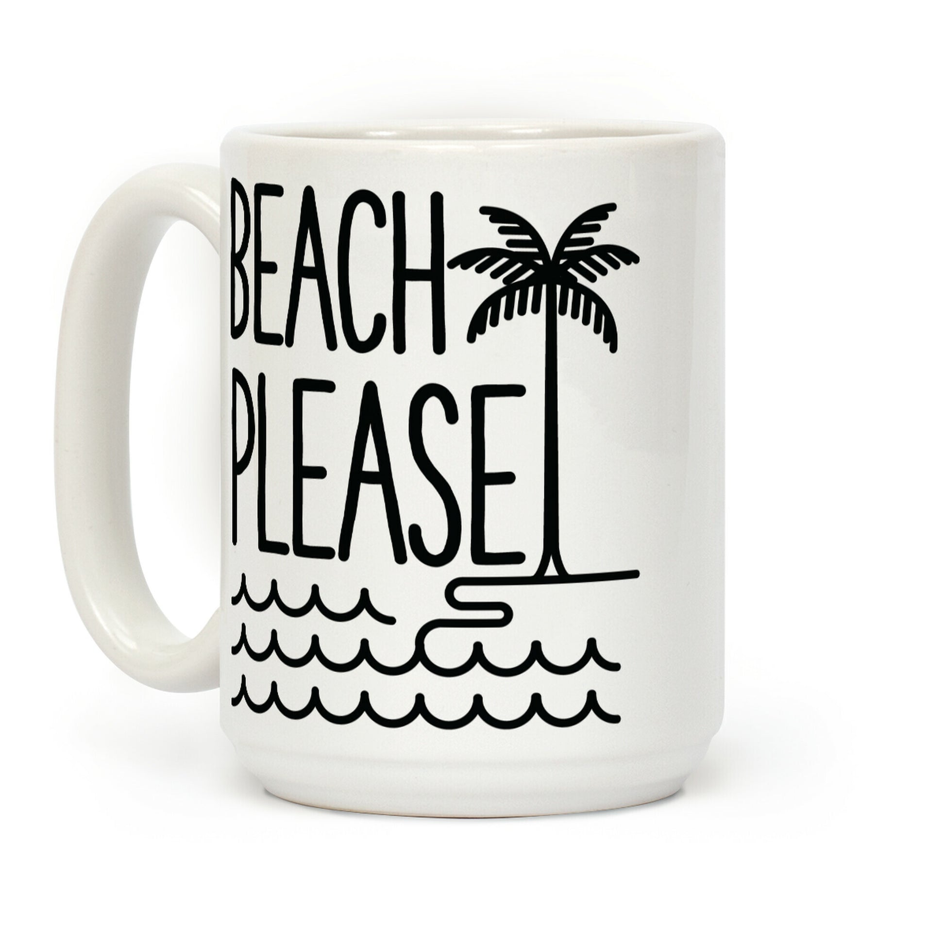 Beach Please Coffee Mug