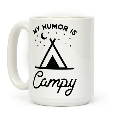 My Humor is Campy Coffee Mug