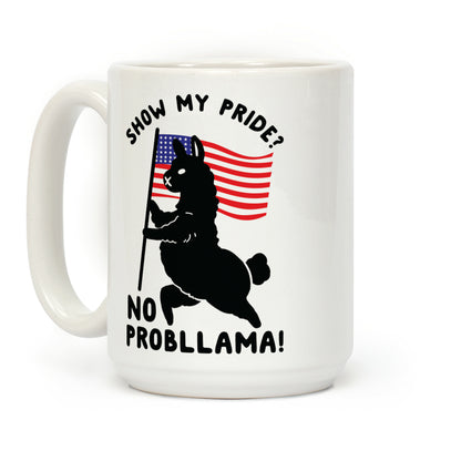 Show My Pride No Probllama USA Coffee Mug