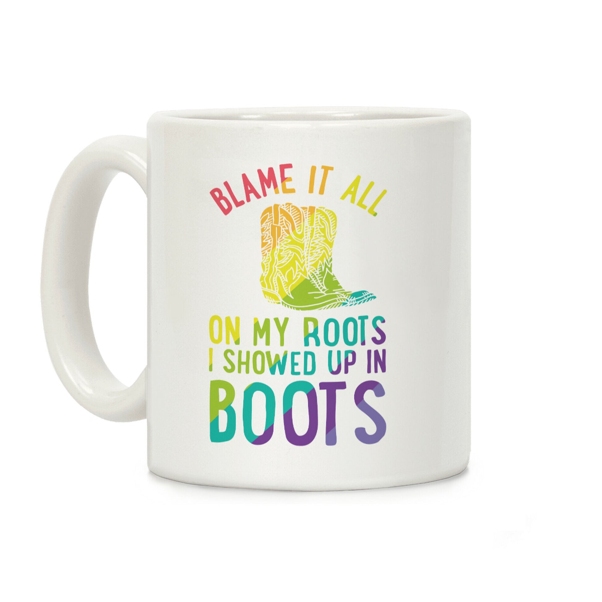 Blame It All On My Roots LGBTQ+ Coffee Mug