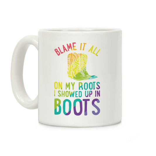 Blame It All On My Roots LGBTQ+ Coffee Mug