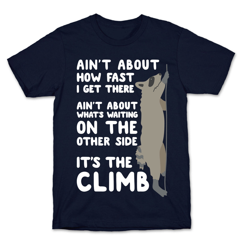The Climb Raccoon Parody T-Shirt