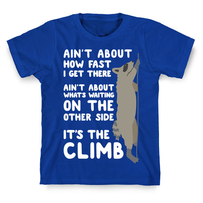 The Climb Raccoon Parody T-Shirt